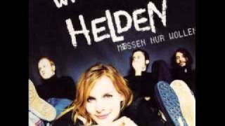 Wir sind Helde- müssen nur wollen
