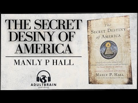 The Secret Destiny of America by Manly P Hall