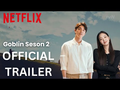 Goblin Guardian: The Lonely and Great God Season 2 | Official Trailer 2025