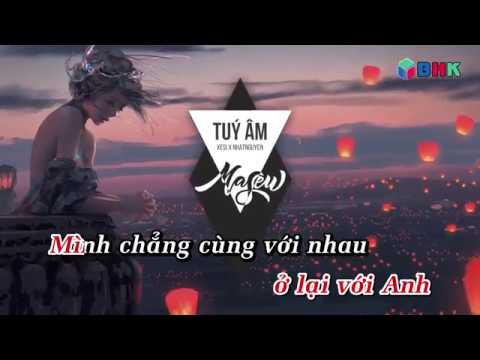 Karaoke | Túy Âm | Xesi ft Masew ft Nhật Nguyễn