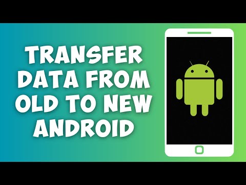 How to Transfer Data from Old to New Android - 5 Methods! (2023)