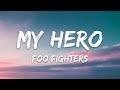 Foo Fighters - My Hero (Lyrics)
