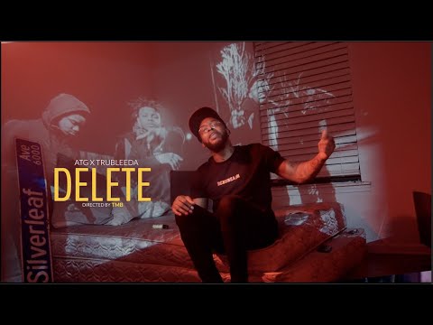 ATG x TrueBleeda - Delete (Official Music Video)