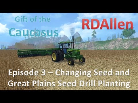 Farming Simulator 15 MP Gift of the Caucasus E3 - Changing Seed and Great Plains Drill