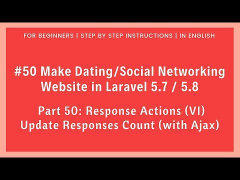 50 Dating Social Networking in Laravel 5 8 | Response Actions VI | Update Count with Ajax