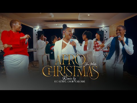 GLOIRE À JÉSUS  |  AFRO CHRISTMAS | Joe Mettle  - Remix By ICC GOSPEL CHOIR TOULOUSE