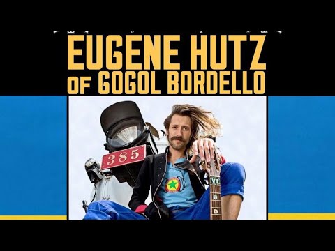 The NYHC Chronicles LIVE! Ep. #189 Eugene Hutz (Gogol Bordello)