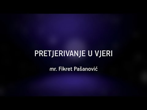 PRETJERIVANJE U VJERI