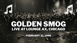 Golden Smog - Live at Lounge Ax, Chicago (Full Concert) 1996