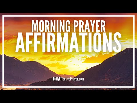 Morning Prayer Affirmation | Positive Affirmations Prayer and Praise
