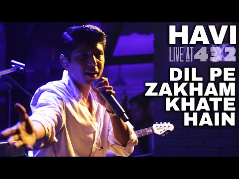 HAVI | Live At 432 | Dil Pe Zakham Khate Hain | NKAF