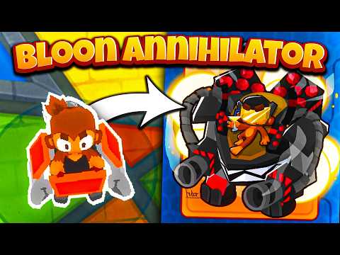 The Bloon ANNIHILATOR in BTD 6