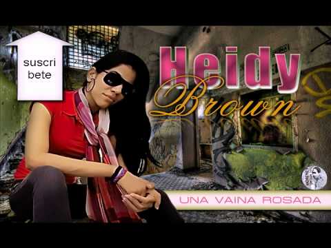 Heidy Brown Otro Punto Pa Mi Fama (Original) New 2012