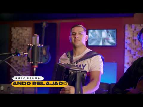 Grupo Raudal - Ando Relajado