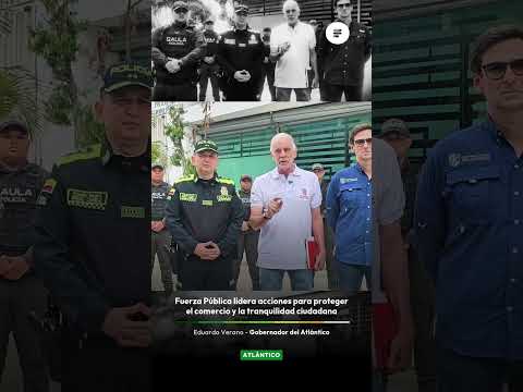 🚔⚠️ Gobernación y Fuerza Pública refuerzan la seguridad tras amenazas a comerciantes