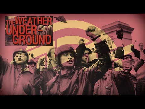 TRUTH about the Weather Underground - Forgotten History