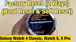 Galaxy Watch 4 Classic/ Watch 5/ 5 Pro: How to Factory Reset (2 Ways- Hard Reset or Soft Reset)