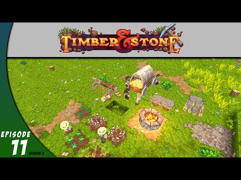 Timber and Stone Season 2: Greenlit! (TS11)