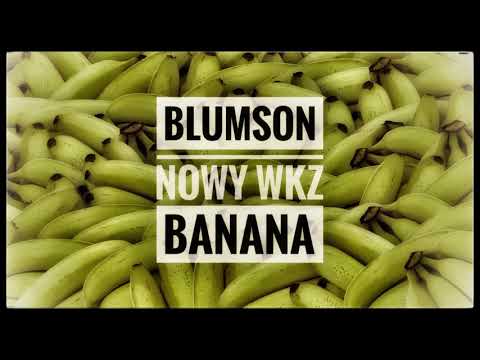 BlumSon x Nowy Wkz - Banana #GRUBYIGRUBSZY (prod. Studio 134)