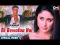 Ek Bewafaa Hai - Jhankar Lyrical | Sonu Nigam | Akshay Kumar | Kareena Kapoor | Hindi Sad Love Song