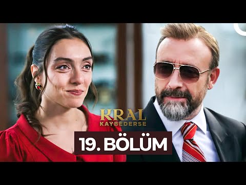 Kral Kaybederse 19. Bölüm