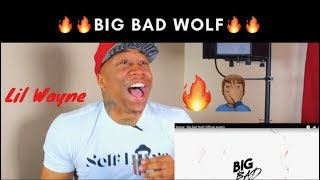 Lil Wayne- Big Bad Wolf (REACTION!!!)