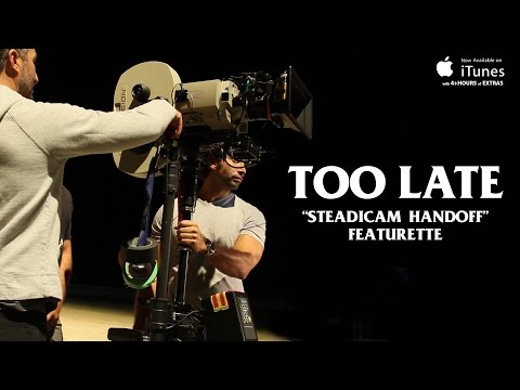 "Steadicam Handoff" Featurette