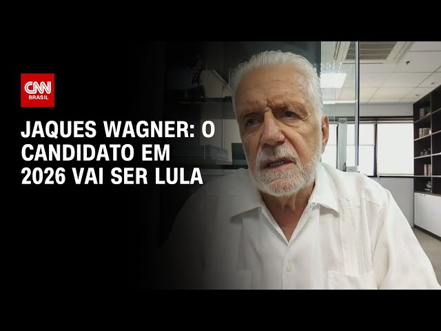 Jaques Wagner: O candidato em 2026 vai ser Lula | LIVE CNN