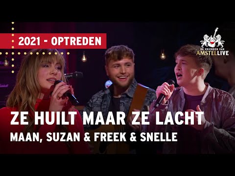 Maan, Suzan & Freek, Snelle | Ze Huilt Maar Ze Lacht | VVAL 2021