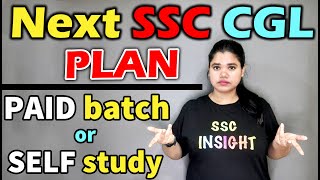 Study plan for ssc CGL| Self Study or Online Coaching for SSC CGL 2022 | Strategy for SSC CGL 2022