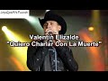 Valentiniano Elizalde quiero charlar con la muerte