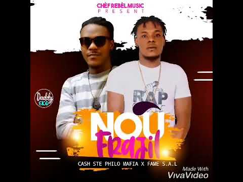 NOU FRAJIL CASH NO ZAK SAL FT FAME S.A.L