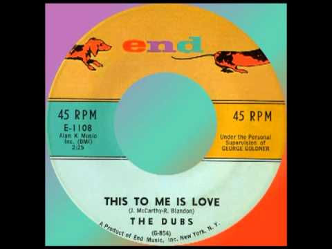 THIS TO ME IS LOVE, The Dubs, (Rare) End #1108  1962