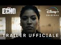Echo Trailer Ufficiale Disney