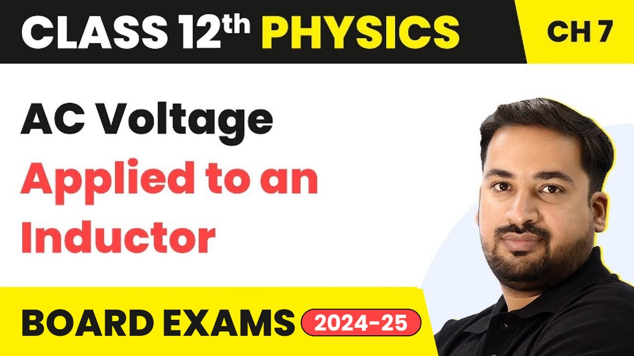 AC Voltage Applied to an Inductor - Alternating Current | Class 12 Physics Chapter 7 CBSE/JEE/NEET