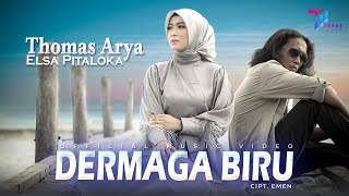 Download lagu Thomas Arya feat Elsa Pitaloka Dermaga Biru... mp3