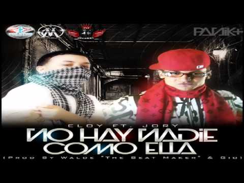 Eloy ft. Jory - No Hay Nadie Como Ella (Prod. By Walde 'The Beat Maker' & Gio) con Letra