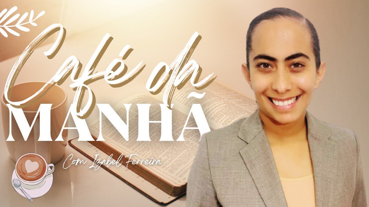 08/01/2025 - ORAÇÃO DA MANHÃ - IZABEL FERREIRA