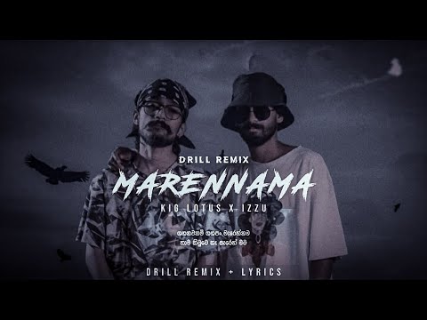 Marennama | King lotus x The izzu | [ Drill Remix & Lyrics ]