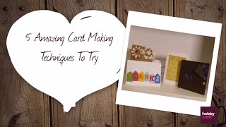 5 Amazing Card Making Techniques to Try | Hobbycraft