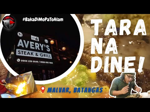 AVERY'S STEAK AND GRILL | Malvar, Batangas | The TURA Project