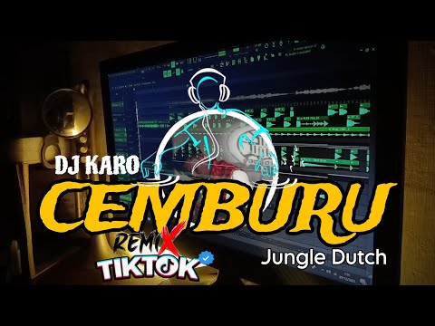 DJ KARO REMIX 2023 | CEMBURU - INTAN GINTING | JUNGLE DUTCH FULL BASS (mburak)