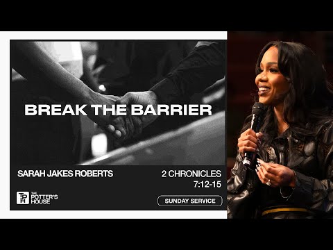 The Potter’s House of Dallas and Sarah Jakes Roberts