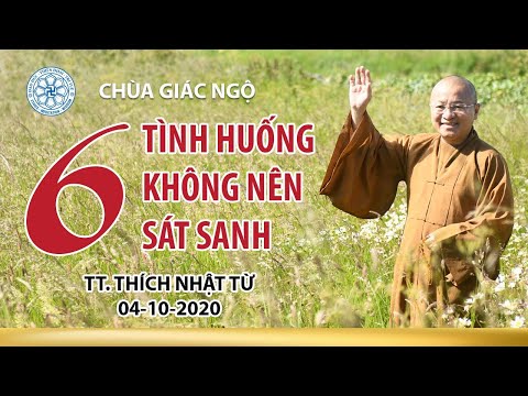 Sáu tình huống không nên sát sinh