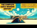 1500 to 1800: A Journey Around the World After the Medieval | World History Full Documentary