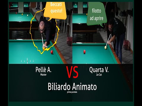 Quarta V  VS Pellè A  biliardo animato prima puntata