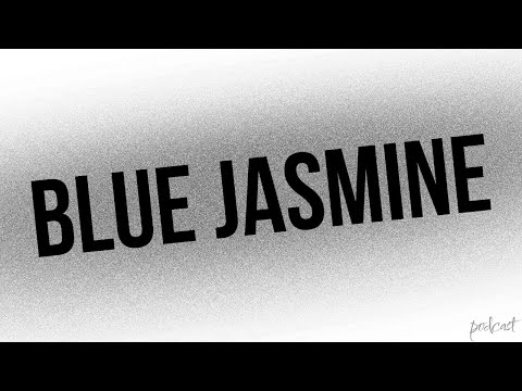 Blue Jasmine (2013) - HD Full Movie Podcast Episode | Film Review
