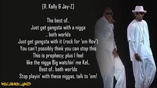 Jay-Z &amp; R. Kelly - The Best of Both Worlds (Lyrics)