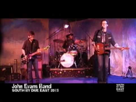 JOHN EVANS BAND - Live @SOUTH BY DUE EAST 2013 (Live Music - Country/Americana/Rock)