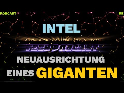 INTEL Neuausrichtung eines Giganten | PODCAST Oktober 2024 | Preise | Pläne und das Scheitern | DE